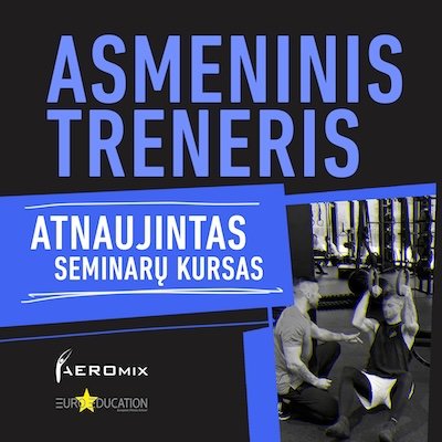 KURSAS ''ASMENINIS TRENERIS'' (Euroeducation)